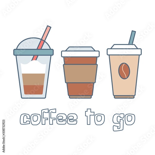 Coffee to go. Frappe, cappuccino, latte, espresso. Paper plastic cups. Take out. Colored vector sign. Cartoon style, simple flat design. Trendy illustration. Perfect for print. Pre made card