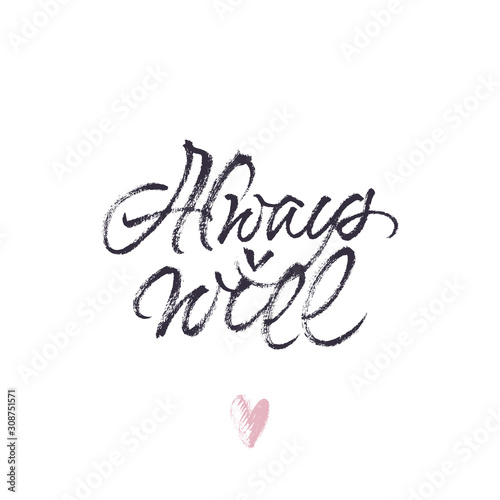 Always will love you