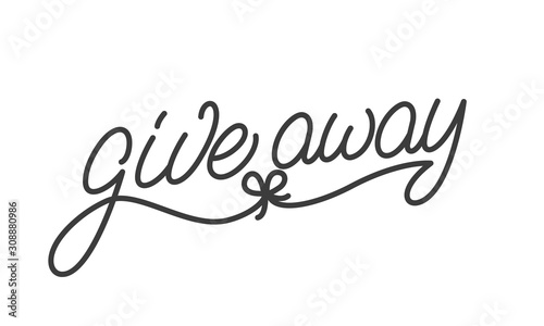 Giveaway badge. Lettering label design for social media marketing give away