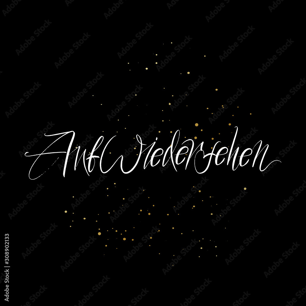AufWiedersehen brush paint hand drawn lettering on black background with splashes. Parting in german language design templates for greeting cards, overlays, posters