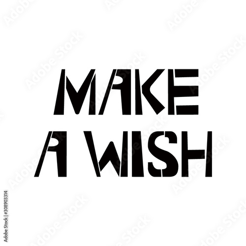 Make a Wish stencil lettering. Spray paint graffiti on white background. Design templates for greeting cards, overlays, posters © Malkova