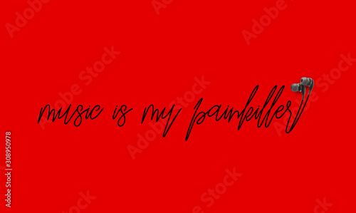 Innovative music quotation template in quotes isolated on backdrop. Creative banner illustration with quote in a frame wire with Black quotes. speech bubble inscription: music is my painkiller