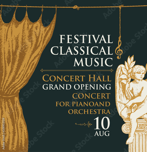 Vector poster for a festival or concert of classical music in vintage style with hand-drawn stage curtains and angel. Grand opening. Suitable for banner, playbill, flyer, invitation