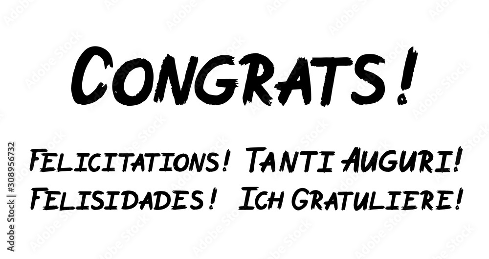Set of congrats brush paint hand drawn lettering on white background. Felicitations, Felisidades, Augiri, Ich Gratuliere design templates for greeting cards, overlays, posters Set of congrats brush paint hand drawn lettering on white background. Felicitations, Felisidades, Augiri, Ich Gratuliere design templates for greeting cards, overlays, posters