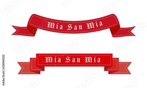 Vector illustration of Mia San Mia design ribbon banner, card, templet. The phrase Mia san Mia is FC Bayern Munich's motto which roughly translates to We are who we are.