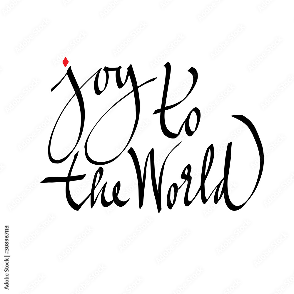 Joy to the world, hand drawn lettering. Modern calligraphy script, calligraphy inscription, lettering. the inscription for the postcard. Design for print on shirt, poster, banner. vector