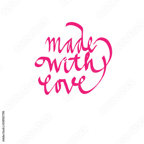 made with love, calligraphic lettering, lettering. For postcard, label, banner, poster. vector