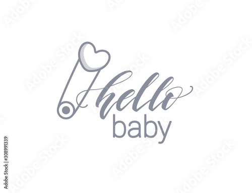 Hello Baby Vector Illustration With Safety Pin.