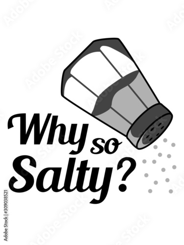 Why so salty clipart design