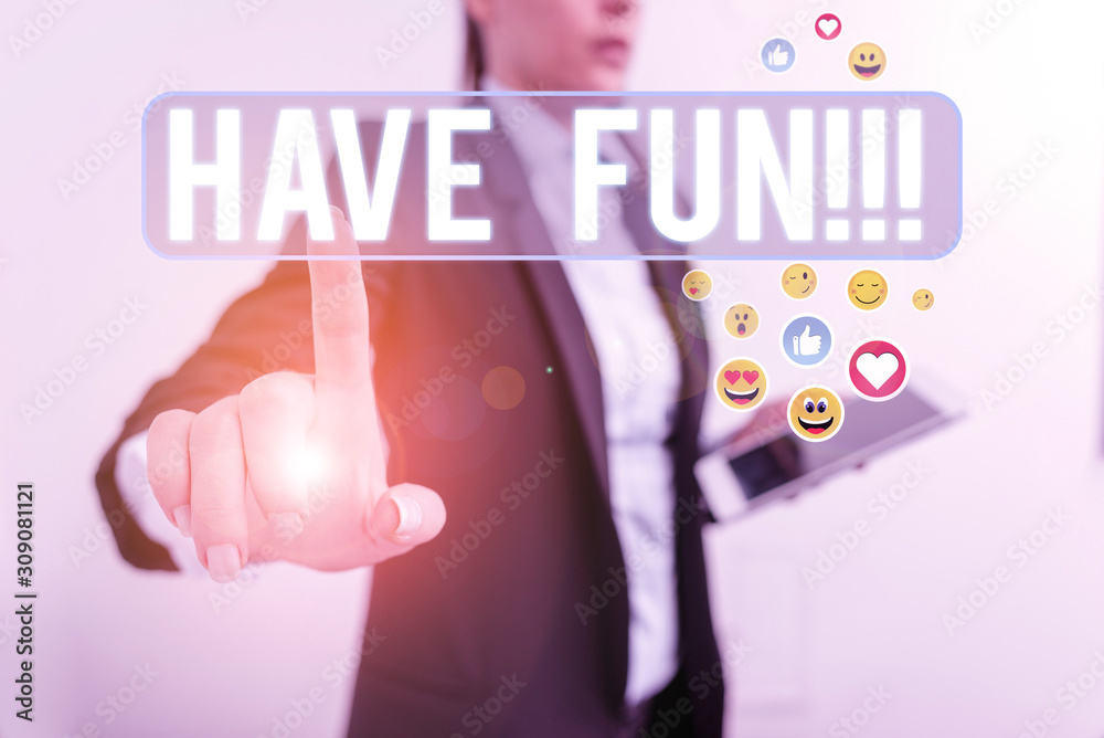 Word writing text Have Fun. Business photo showcasing wish somebody good and enjoyable time when they do something Word writing text Have Fun. Business photo showcasing wish somebody good and enjoyable time when they do something