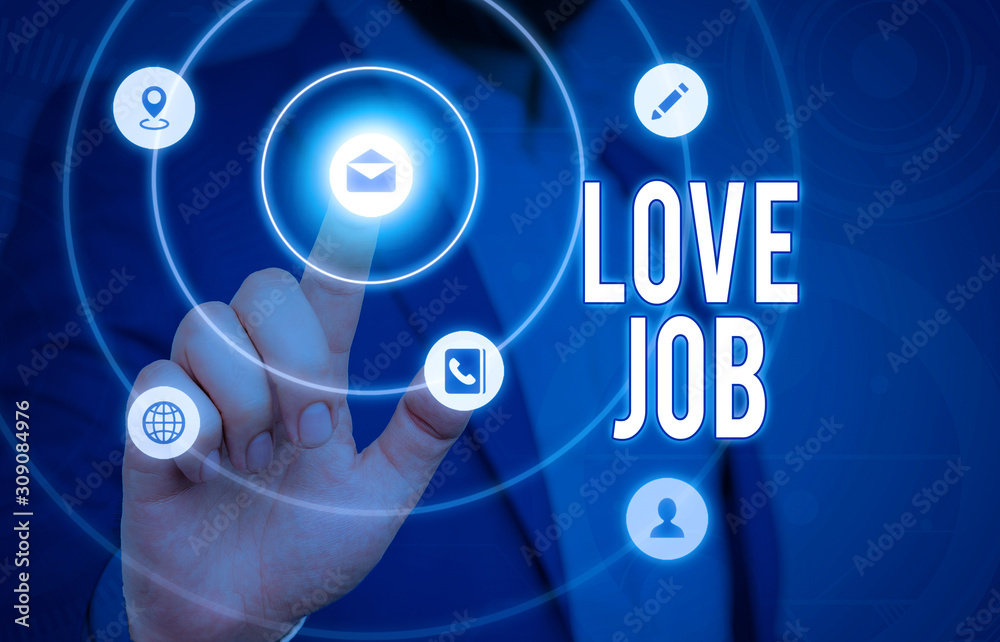 Conceptual hand writing showing Love Job. Concept meaning designed to help locate a fulfilling job that is right for us