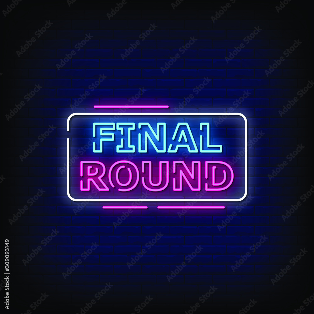 Final Round Neon Signs Style Text vector