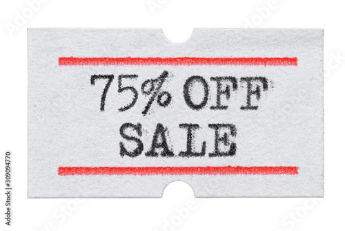 75 % OFF Sale printed on price tag sticker isolated on white