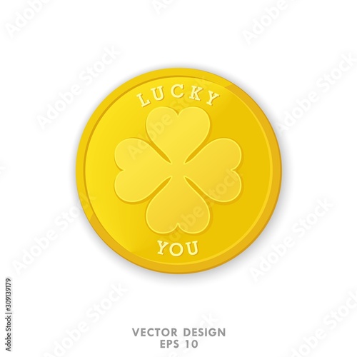 Gold coin with four leaf clover. Lucky you. High quality vector design element.