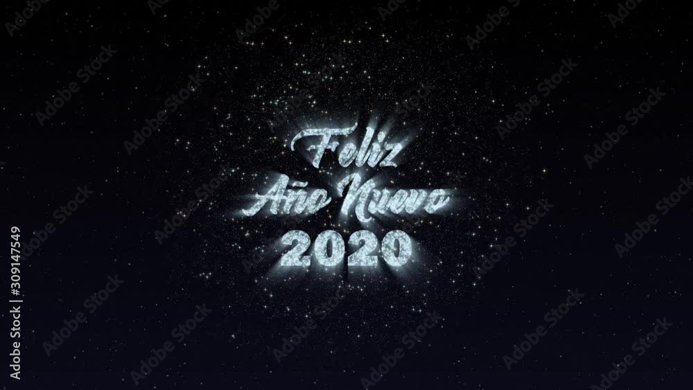 Feliz Ano Nuevo 2020 text and firework animation. Translation: Happy New Year 2020. Feliz Ano Nuevo 2020 text and firework animation. Translation: Happy New Year 2020.