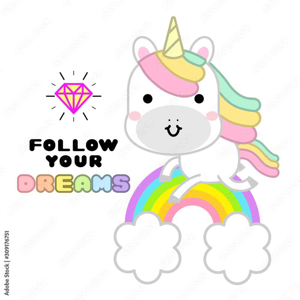 Cute magical unicorn with rainbow and lettering quote follow your dreams poster, greeting card. Kawaii character design perfect for child card, t-shirt. girls, kid. magic concept.