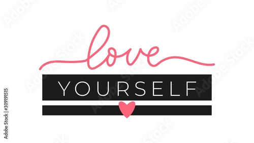Love yourself inspirational handdrawn lettering vector illustration. Template with handwritten black and pink text with rosy heart isolated on pink background