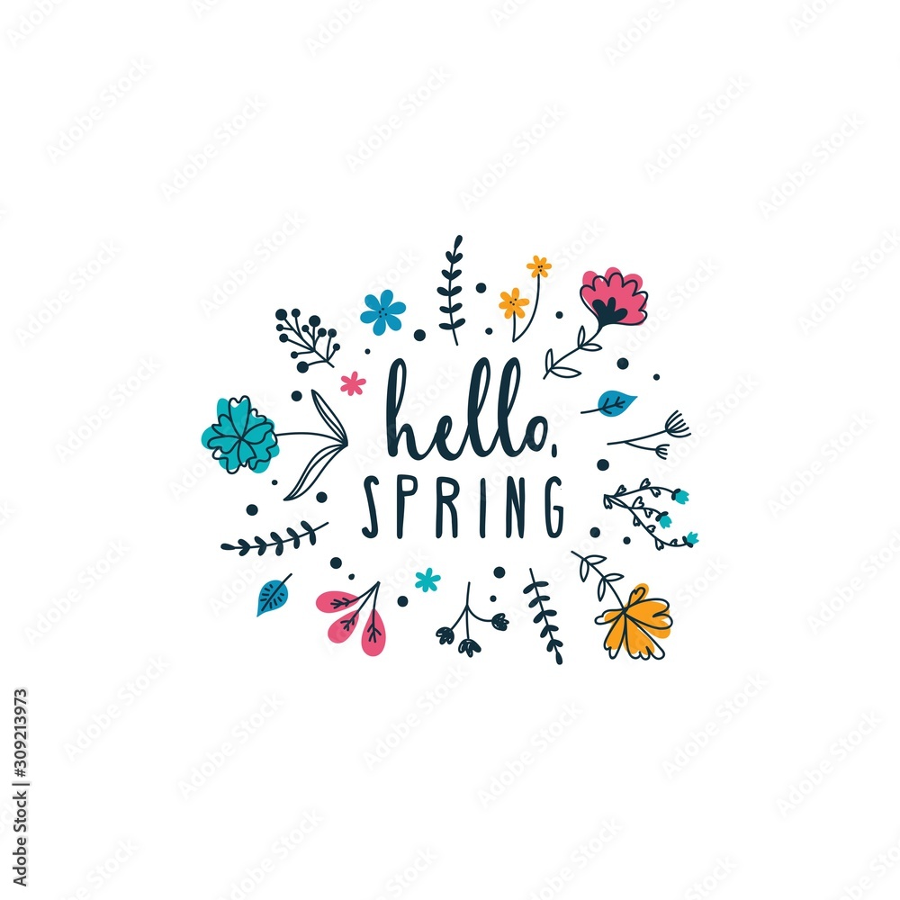 Hello spring inspirational card with lettering vector illustration. Colorful typography print design with greeting phrase decorated cute springtime flowers isolated on white background