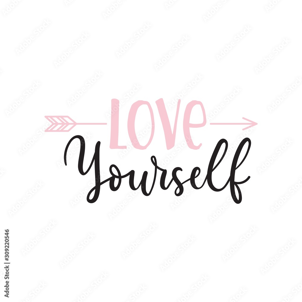 Love yourself inspirational lettering print vector illustration. Trendy template with motivational handwriting phrase with arrow in pink, black colors for female t-shirt design, poster, flyer, card