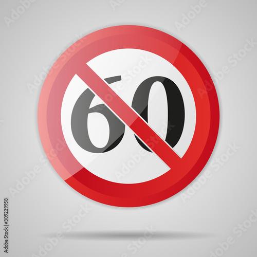 Red Prohibition stop sign, Red circle warning and no entry or access  with symbol, simply vector graphic illustration, isolated on white background with speed limit 60  not allowed object