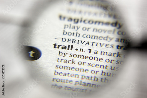 The word or phrase Trail in a dictionary.