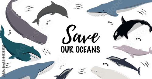 Banner with text Save Our Oceans. Icons of different whales and dolphins. Cute sea animals.