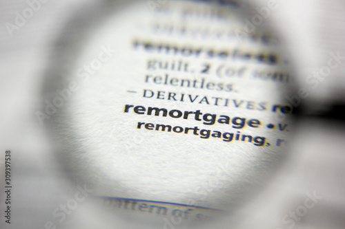 The word or phrase Remortgage in a dictionary. photo