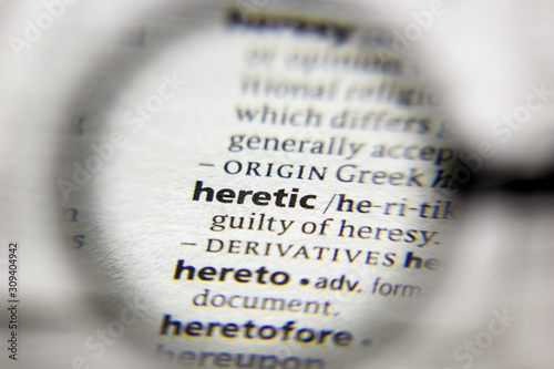 The word or phrase Heretic in a dictionary.