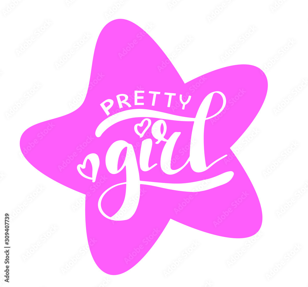 Pretty Girl phrase. Modern calligraphy brush. Lettering in star silhouette. Vector for print Pretty Girl phrase. Modern calligraphy brush. Lettering in star silhouette. Vector for print