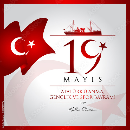 19 mayis Ataturk’u anma, genclik ve spor bayrami vector illustration. (19 May, Commemoration of Ataturk, Youth and Sports Day Turkey celebration card.)