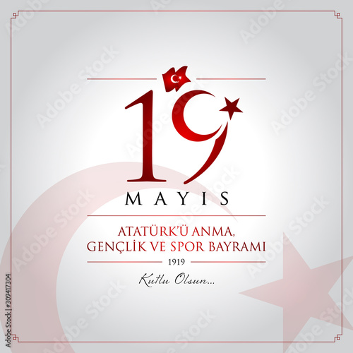 19 mayis Ataturk’u anma, genclik ve spor bayrami vector illustration. (19 May, Commemoration of Ataturk, Youth and Sports Day Turkey celebration card.)