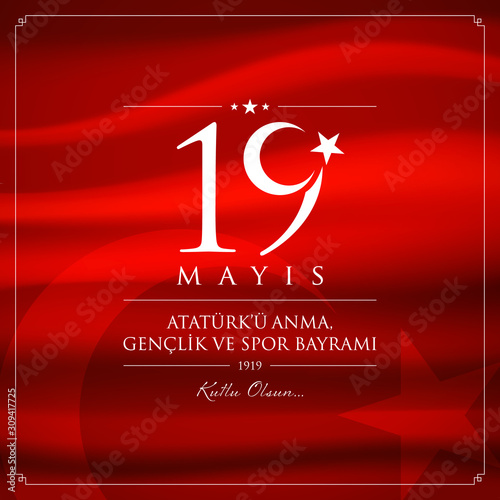 19 mayis Ataturk’u anma, genclik ve spor bayrami vector illustration. (19 May, Commemoration of Ataturk, Youth and Sports Day Turkey celebration card.)