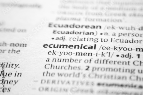 Word or phrase Ecumenical in a dictionary.