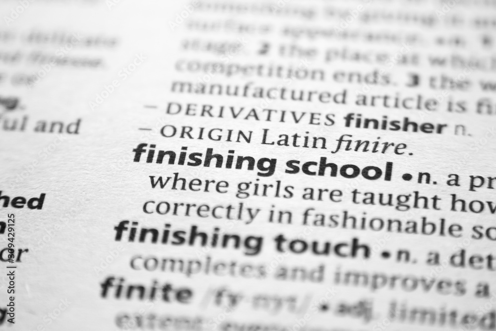 Word or phrase Finishing school in a dictionary. Word or phrase Finishing school in a dictionary.