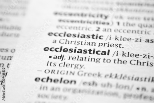 Word or phrase Ecclesiastical in a dictionary.