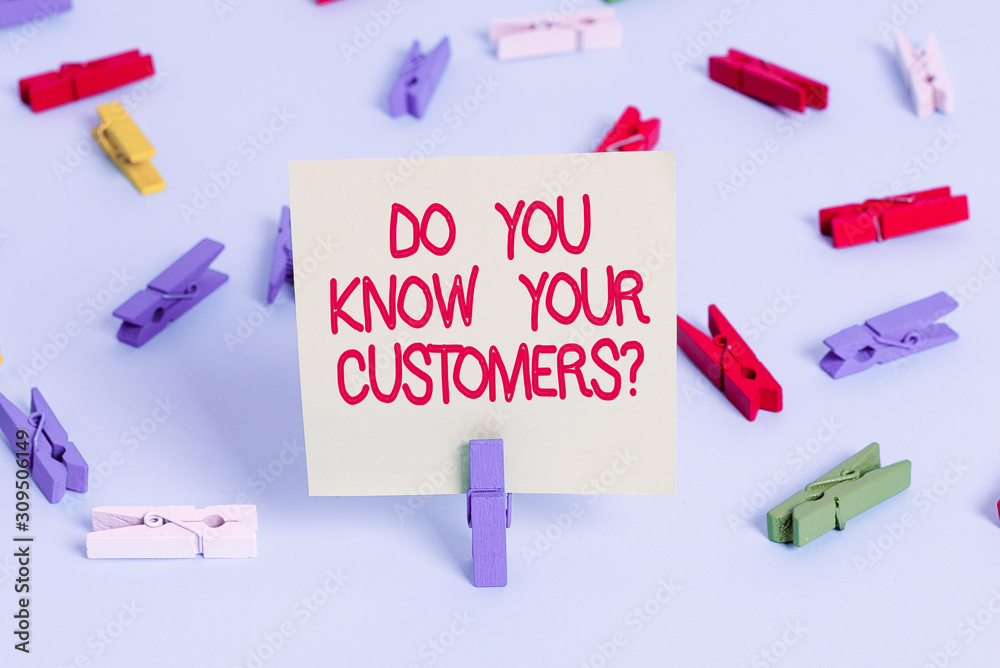 Word writing text Do You Know Your Customers question. Business photo showcasing asking to identify a customer s is nature Colored clothespin papers empty reminder blue floor background office pin Word writing text Do You Know Your Customers question. Business photo showcasing asking to identify a customer s is nature Colored clothespin papers empty reminder blue floor background office pin