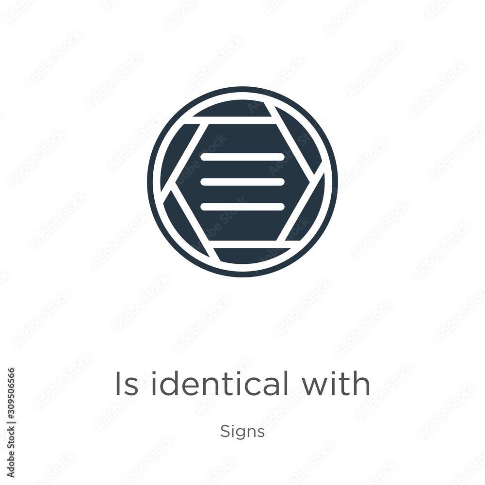 Is identical with icon vector. Trendy flat is identical with icon from signs collection isolated on white background. Vector illustration can be used for web and mobile graphic design, logo, eps10 Is identical with icon vector. Trendy flat is identical with icon from signs collection isolated on white background. Vector illustration can be used for web and mobile graphic design, logo, eps10