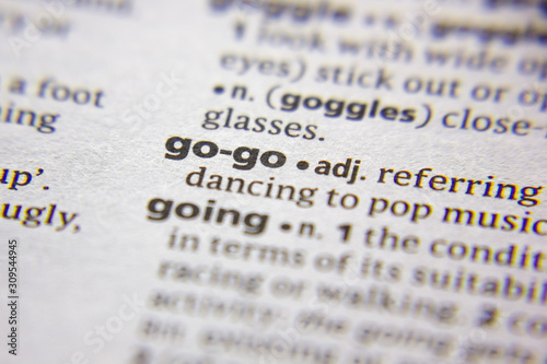Word or phrase Go-go in a dictionary.