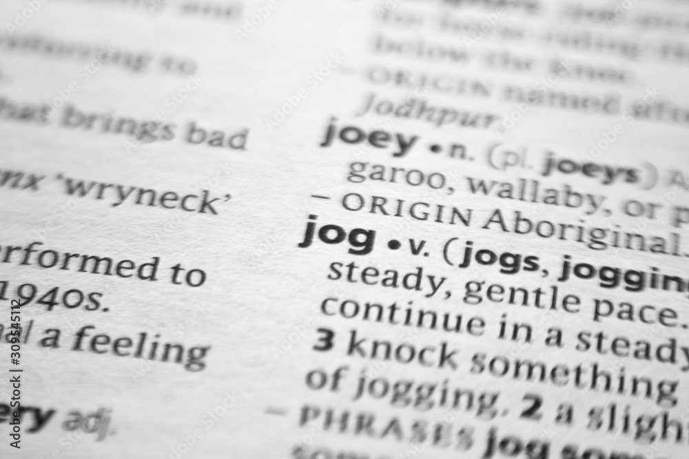 Word or phrase Jog in a dictionary. Word or phrase Jog in a dictionary.