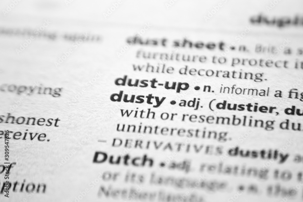 Fototapeta premium Word or phrase Dusty in a dictionary.