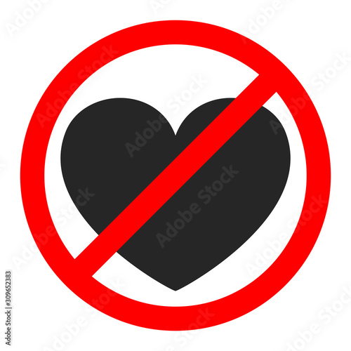 Stop love sign isolated. Forbidden of love sign.