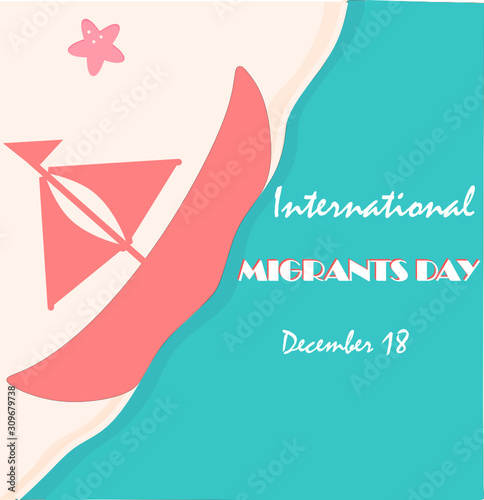 International Migrants Day, Poster, Quotes, Vector Template,   Illustration. Evacuate by Ship. Diverse travelling boat by sea. Safe migration concept for refugees. Day on December 18. Cartoon
