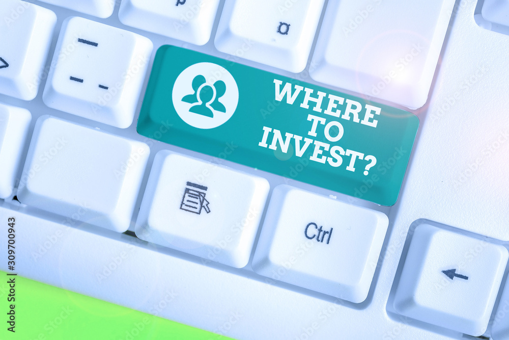 Word writing text Where To Invest Question. Business photo showcasing asking about where put money into financial schemes or shares Word writing text Where To Invest Question. Business photo showcasing asking about where put money into financial schemes or shares
