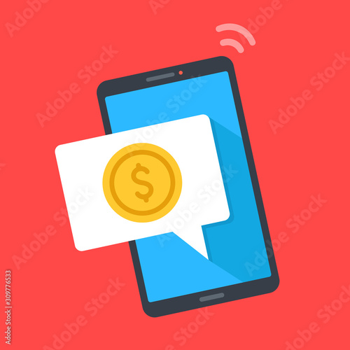 Smart phone with notification and coin on screen. Digital wallet, send, receive money, cashback, online money transferring. Mobile phone and speech bubble. Modern flat design. Vector illustration