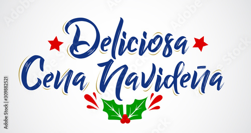 Deliciosa Cena Navidena, Delicious Christmas Dinner spanish text, vector design.