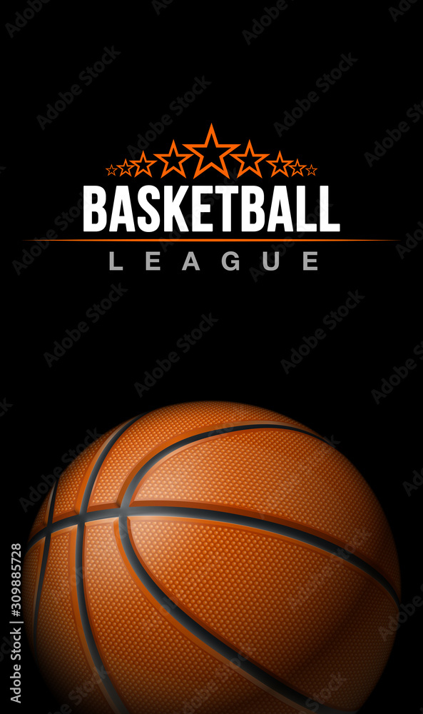 Fototapeta Basketball tournament sport poster design banner with 3d realistic shiny ball isolated on black background. luxury vertical flyer Illustration Basketball championship template realistic orange ball