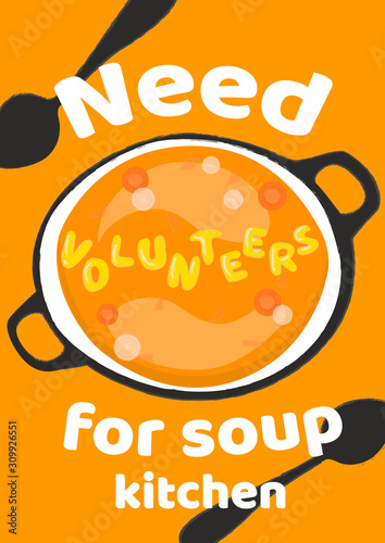 Need volunteers for soup kitchen vertical poster template. Charity event announcement banner with letter noodles soup.