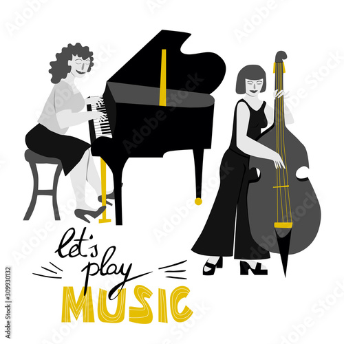 Girls band cartoon illustration with lettering in flat style. Two girls musicians perform. Pianist and double bass player. Great for invitations, posters, stickers.