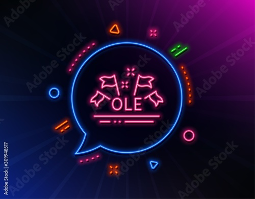 Ole chant line icon. Neon laser lights. Championship with flags sign. Sports event symbol. Glow laser speech bubble. Neon lights chat bubble. Banner badge with ole chant icon. Vector