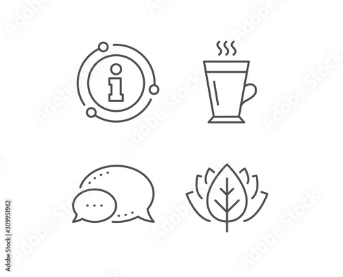 Latte line icon. Chat bubble, info sign elements. Hot Coffee or Tea sign. Fresh beverage symbol. Linear latte outline icon. Information bubble. Vector